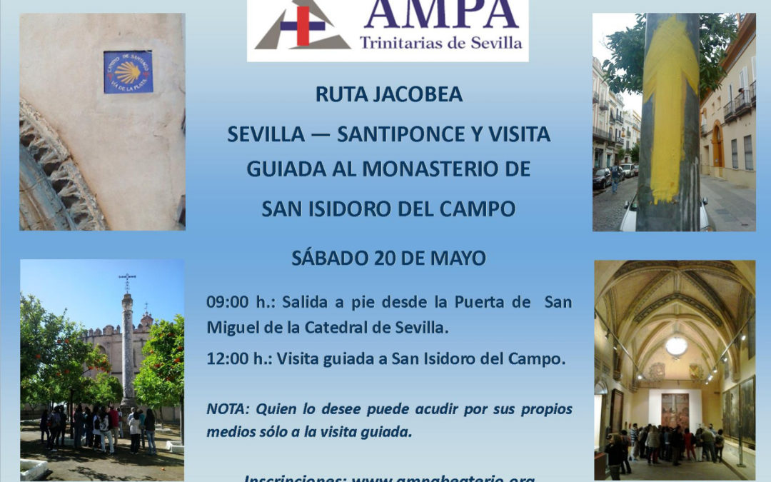 RUTA JACOBEA SEVILLA – SANTIPONCE Y VISITA GUIADA AL MONASTERIO DE SAN ISIDORO DEL CAMPO